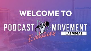 Podcast Movement Evolutions 2023 Highlights [upl. by Tilney]