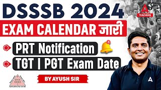 DSSSB Exam Calendar 2024 Out  DSSSB PRT Vacancy 2024  DSSSB TGTPGT Exam Date 2024 [upl. by Zosema]