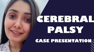 CEREBRAL PALSY CASE PRESENTATION [upl. by Sybilla]