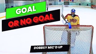 Goal or NO Goal  Dobbsy Micd Up [upl. by Durer942]