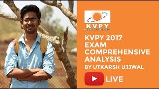 KVPY 2017 Exam Comprehensive Analysis KVPY परीक्षा की पूरी जानकारी Part 1 By Utkarsh Ujjwal [upl. by Dymphia]