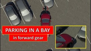 How to park in a bay in forward gear The easiest driving lesson by Parking Tutorial [upl. by Naomi]