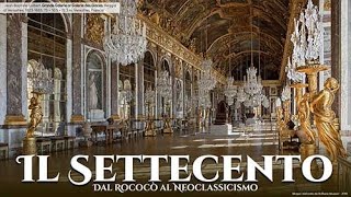 Il Settecento  Dal Rococò al Neoclassicismo [upl. by Traci]