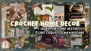 ₊˚ʚ 🌱crochet home decor  ୨♡୧ ideas for aesthetic decor w Fairycore Coquette Dark academia ideas [upl. by Yrelav]