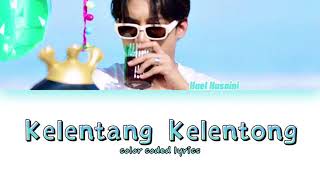 Hael Husaini  Kelentang Kelentong Lyrics [upl. by Gilles]