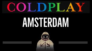 Coldplay • Amsterdam CC 🎤 Karaoke Instrumental Lyrics [upl. by Atirres]