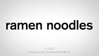 How to Pronounce Ramen Noodles [upl. by Anitnamaid]