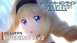 Sword Art Online  Opening 9 v2 4K 60FPS  Creditless  CC [upl. by Olrak]