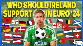 Who Should Ireland Support in Euro 2024 [upl. by Saxe503]