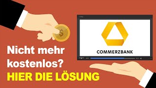 Commerzbank Kontoführungsgebühren umgehen  Kontomodell umstellen Anleitung [upl. by Goff]