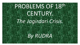 PROBLEMS OF 18th CENTURY  The JAGIRDARI CRISIS The reason for the downfall of the Mughal empire [upl. by Hong]