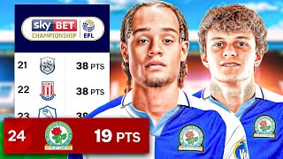 I Rebuild BLACKBURN ROVERS A Lost GIANT Of English Football [upl. by Ayal]