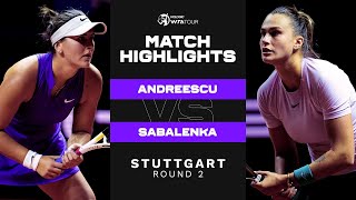 Bianca Andreescu vs Aryna Sabalenka  2022 Stuttgart Round 2  WTA Match Highlights [upl. by Candie965]