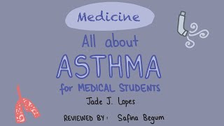 MEDICINE  All about Asthma for Medical Students [upl. by Kulsrud]