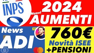 INPS 2024🔴760€ ASSEGNO INCLUSIONE✅NUOVI AUMENTI💶DOPPIA CARTA 💰ISEE⚡️PENSIONI [upl. by Romulus]