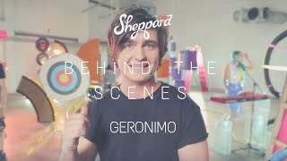 Sheppard  Geronimo Behind The Scenes [upl. by Htiek]