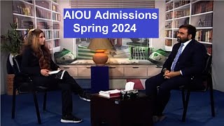 AIOU ADMISSION SPRING 2024  ZiaUlHassnain Naqvi  Director Admission  AIOU [upl. by Curr]