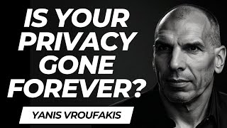 Surveillance Capitalism and Digital Freedom Yanis Varoufakis [upl. by Kermy]