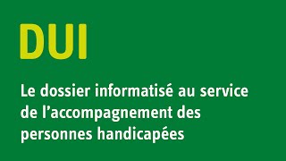 Le dossier usager informatisé au service de laccompagnement des personnes handicapées [upl. by Mattox]