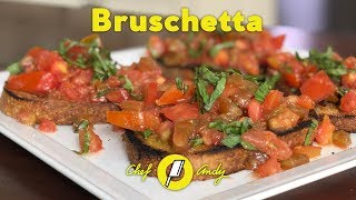 How To Bruschetta Recipe  Chef Andy [upl. by Merideth]