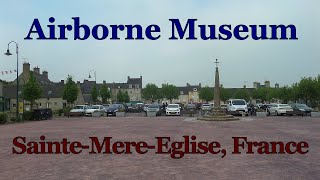 The Airborne Museum in SainteMereEglise is a great Normandy WWII Museum [upl. by Rosenfeld133]