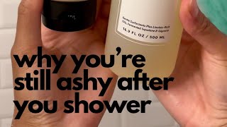 Why Your Skin is STILL Dry amp Ashy After Your Shower  Body Skincare Tips to Keep Skin Moisturized [upl. by Filahk]