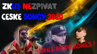 TUHLE VÝZVU NEZVLÁDNEŠ  Zkus nezpívat české songy 2020 [upl. by Jules]