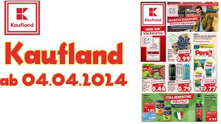 Kaufland Prospekt  Angebote Aktionen  Rabatte  KW 14 ab 04042024 Discounter  Raum Hannover [upl. by Filia]