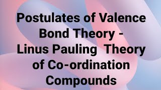 Postulates of Valence Bond Theory  Linus Pauling Theory  Class12  TamilNadu BoardampCBSE  In Tamil [upl. by Faye782]