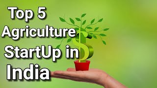 Top 5 Agriculture Startups In India  Agri Business Ideas  Agriculture Business IndiaAgristudy [upl. by Ardua]