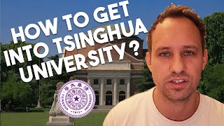 7 Tips to Get Accepted into Tsinghua University [upl. by Markson]