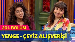 Yenge  Çeyiz Alışverişi  Güldür Güldür Show 261Bölüm [upl. by Lyrahc510]