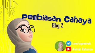 SAINS TINGKATAN 1 BAB 884 PEMBIASAN CAHAYA BHG 2 [upl. by Alesram754]