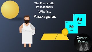 Who is Anaxagoras The Presocratic Philosophers [upl. by Bevvy953]