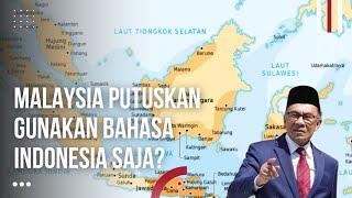 Wah Malaysia Putuskan Gunakan Bahasa Indonesia Saja Bahasa Melayu Tak Laku [upl. by Miguel]