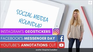 Social Media Roundup Instagram Launches Geostickers and more [upl. by Ennovyahs]