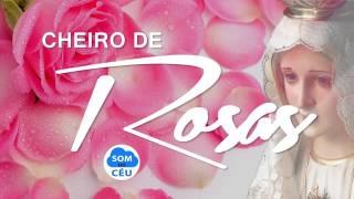 Cheiro de Rosas  Colo de Deus [upl. by Riek914]