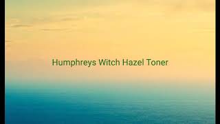 Humphreys witch hazel toner [upl. by Yard]