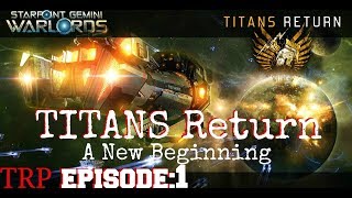 Starpoint Gemini Warlords TITANS Return DLC  EP1  A New Beginning  Guide  Walkthrough [upl. by Inge]