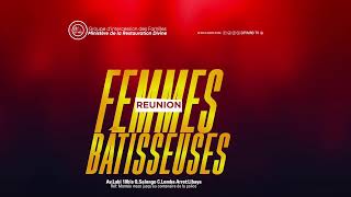 BIENVENUE AU CULTE DES FEMMES BATISSEUSES DEPARTEMENT DES MAMANS GIFMRD [upl. by Inahc]