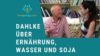 Dr Ruediger Dahlke über vegane Ernährung Peace Food gutes Wasser und Verträglichkeit von Soja [upl. by Hpotsirhc]