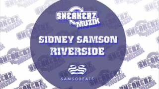 Sidney Samson  Riverside Motherfucker HQ [upl. by Anerb]