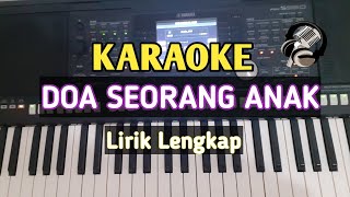 KARAOKE DOA SEORANG ANAK [upl. by Alcus65]