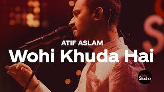 Coke Studio Season 12  Wohi Khuda Hai  Atif Aslam [upl. by Bevash]