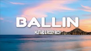 Mustard  Ballin Lyrics Feat Roddy Ricch [upl. by Skier]