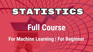 Statistics full Course for Beginner  Statistics for Data Science [upl. by Schubert]