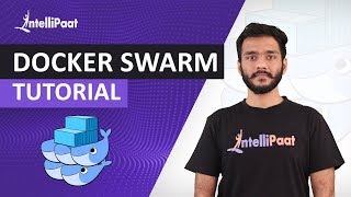 Docker Swarm Step by Step  What is Docker Swarm  How to create Docker Swarm  Intellipaat [upl. by Bartholomeo]