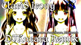 ClariS  Irony DJKurara Remix [upl. by Ellimaj]