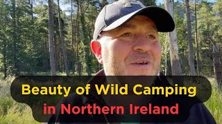 The Secret Beauty Of Wild Camping In Northern Ireland [upl. by Lavotsirc]