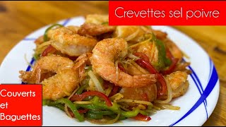 Crevettes sel et poivre  Couverts et Baguettes [upl. by Lovich]